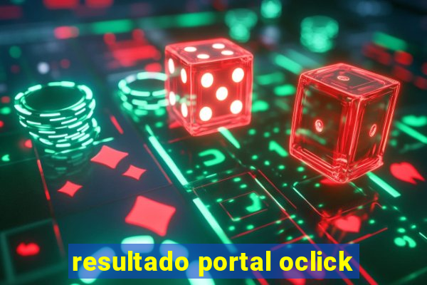 resultado portal oclick